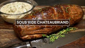 Sous Vide CHATEAUBRIAND and Creamy Mushroom Sauce!