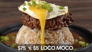 $75 Loco Moco vs $5!